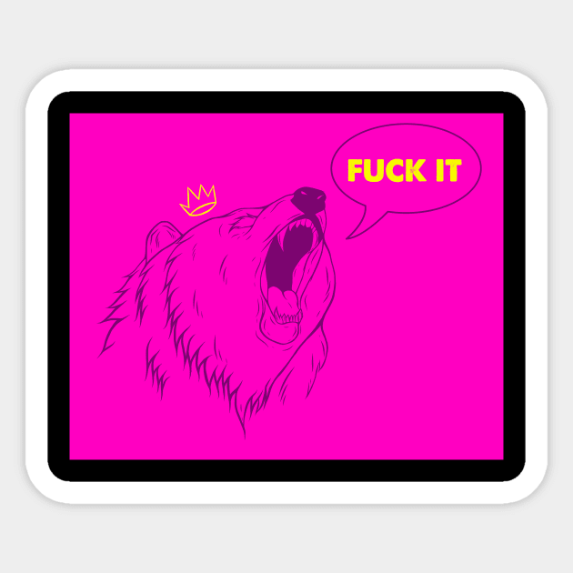 Fuck It Sticker by Roadkill